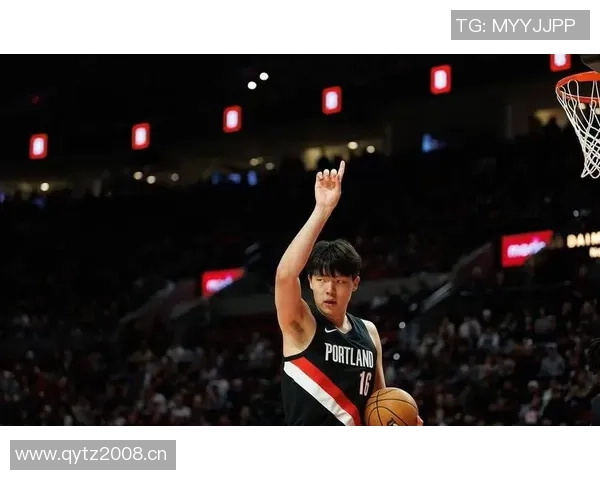 开拓者媒体人分析杨瀚森潜力巨大但防守能力亟待提升